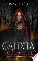 Calixta, Los Vindicadores de Alhambra