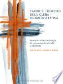 Cambio e identidad de la Iglesia en América Latina