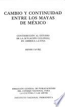 Cambio y continuidad entre los mayas de México