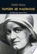 Camino de Auschwitz (Edith Stein)