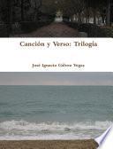 Canción y Verso: Triología