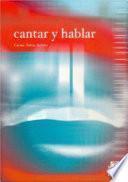 CANTAR Y HABLAR