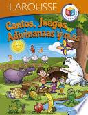 Cantos, Juegos, Adivinanzas y Más