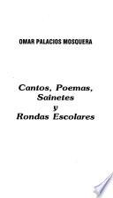 Cantos, poemas, sainetes y rondas escolares