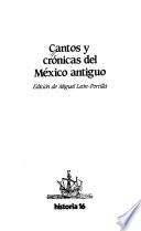 Cantos y crónicas del México antiguo