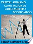 Capital humano como factor de crecimiento económico