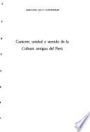 Carácter, unidad y sentido de la cultura antigua del Perú