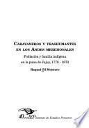 Caravaneros y trashumantes en los Andes meridionales