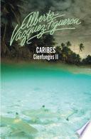 Caribes (Cienfuegos 2)