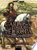 Carlos V a la conquista de Europa