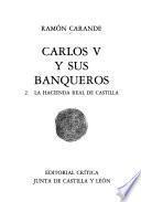 Carlos V y sus banqueros: La hacienda real de Castilla