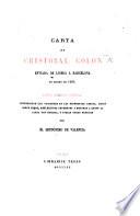 Carta de Cristobal Colon enviada de Lisboa a Barcelona, en marzo de 1493. Nueva edicion critica ... por el seudónimo de Valencia