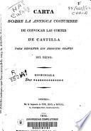 Carta sobre la antigua costumbre de convocar las Cortes de Castilla para resolver los negocios graves del reino