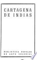 Cartagena; textos de Armando Solano y G. Porras Troconis