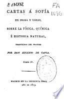 Cartas a Sofía en prosa y verso, sobre la física, química é historia natural: (268 p., [1] h. de grab.)