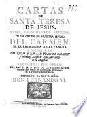 Cartas de Santa Teresa de Jesús ... con notas de ... D. Juan de Palafox y Medoza ... recogidas por orden del Rmo. P. Fr. Diego de la Presentación ... [Tomo I]