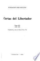 Cartas del Libertador corregidas conforme a los originales: 1803-1830. Compilación y notas de M. Pérez Vila