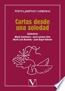 Cartas desde una soledad. Epistolario