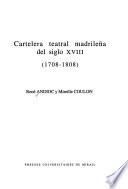 Cartelera teatral madrileña del siglo XVIII