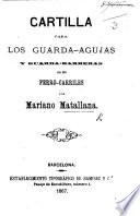 Cartilla para los Guarda-agujas y Guarda-barreras en los ferro-carriles