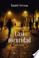 Casi Oscuridad