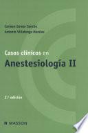 Casos Clinicos En Anestesiologia II