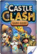 Castle Clash Game Guide