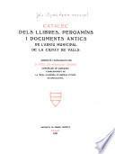 Catalec dels llibres, pergamíns i documents antics de l'arxiu municipal de la ciutat de Valls