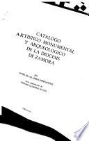 Catálogo artístico-monumental y arqueológico de la diócesis de Zamora
