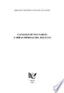 Catálogo de incunables y obras impresas del siglo XVI.