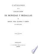 Catálogo de la colección de monedas y medallas de Manuel Vidal Quadras y Ramón de Barcelona