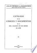 Catálogo de los códices y documentos de la Real Colegiata de San Isidoro de León
