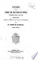 Catalogo de los cuadros del real museo de Pintura y escultura de S. M.