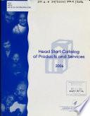 Catálogo de Productos Y Servicios de Head Start, 2006