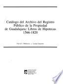 Catálogo del Archivo del Registro Público de la Propiedad de Guadalajara