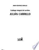Catálogo integral del Archivo Julián Carrillo