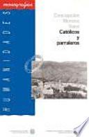 Católicos y parraleros