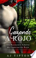 Cazando a Rojo
