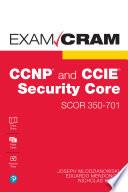 CCNP and CCIE Security Core SCOR 350-701 Exam Cram