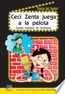Ceci Zenta juega a la Pelota