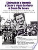 Celebración de la Bienvenida a Cuba de la Brigada de Refuerzo de Ernesto Che Guevara