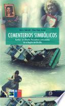 Cementerios simbólicos. Tumbas sin difunto: pescadores artesanales de la Región del Bío Bío