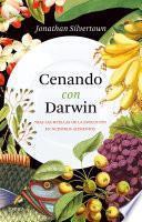 Cenando con Darwin