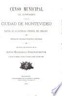 Censo municipal del Departamento y de la Ciudad de Montevideo, capital de la República Oriental del Uruguay