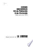 Censos nacionales, VII de población, II de vivienda, 4 de junio de 1972: Departamento de La Libertad (2 v.)