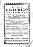 Certamen historico por la patria del esclarecido proto martir español San Laurencio
