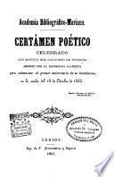 Certamen poético celebrado con motivo del concurso de premios abierto por la Academia Bibliográfica-Mariana para solemnizar el primer aniversario de su instalación en la noche del 18 de octubre 1863