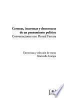 Certezas, incertezas y desmesuras de un pensamiento político