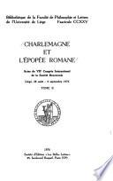 Charlemagne et l'épopée romane: Structures et style épique