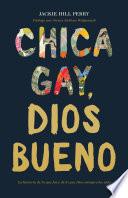 Chica gay, Dios bueno